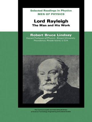 cover image of Men of Physics Lord Rayleigh–The Man and His Work